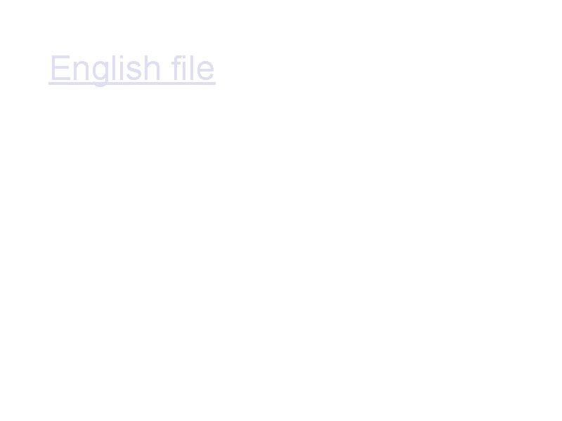 English file • 1 red ring file with 6 dividers • • • My English file • 1 red ring file with 6 dividers • • • My