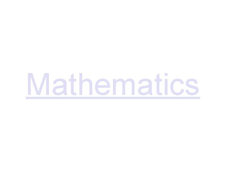 Mathematics Mathematics