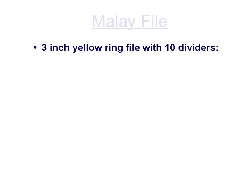 Malay File • 3 inch yellow ring file with 10 dividers: 1. Kertas latihan Malay File • 3 inch yellow ring file with 10 dividers: 1. Kertas latihan