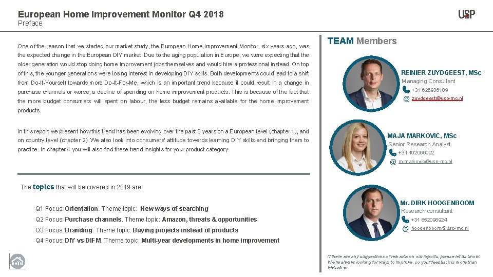 European Home Improvement Monitor Q 4 2018 Preface One of the reason that we