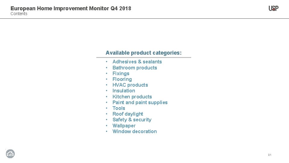 European Home Improvement Monitor Q 4 2018 Contents Available product categories: • • •