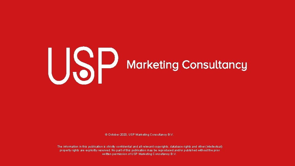 © October 2020, USP Marketing Consultancy B. V. The information in this publication is