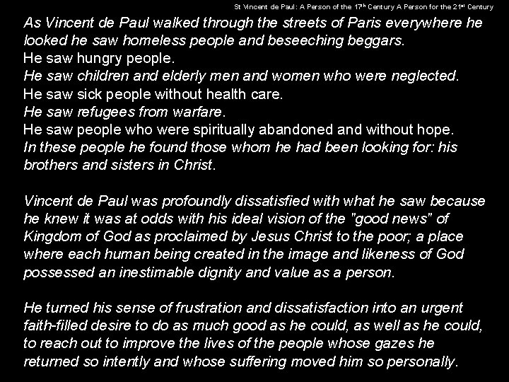 St Vincent de Paul: A Person of the 17 th Century A Person for
