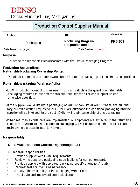 DENSO Denso Manufacturing Michigan Inc. Production Control Supplier Manual Section Control No. Title Packaging