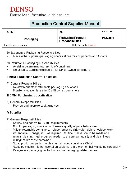 DENSO Denso Manufacturing Michigan Inc. Production Control Supplier Manual Section Control No. Title Packaging