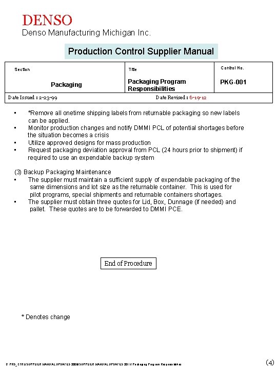 DENSO Denso Manufacturing Michigan Inc. Production Control Supplier Manual Section Packaging Program Responsibilities Date