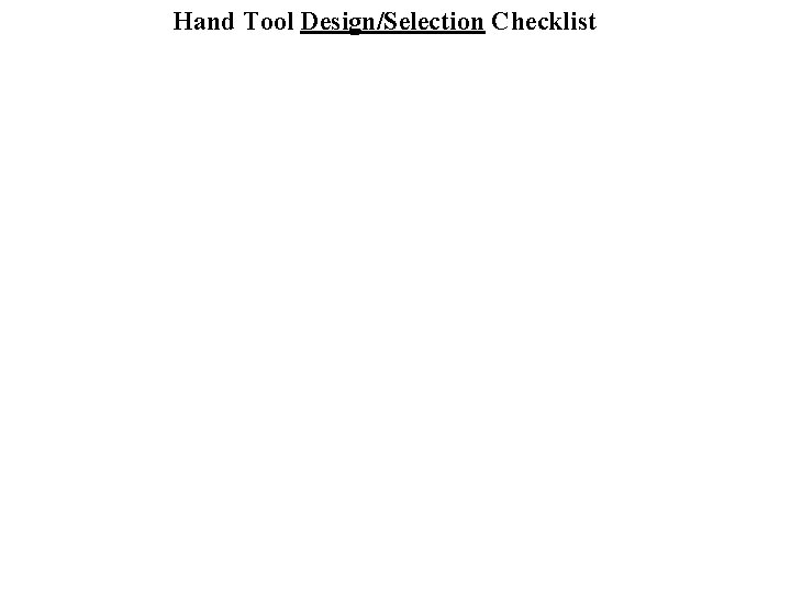 Hand Tool Design/Selection Checklist 