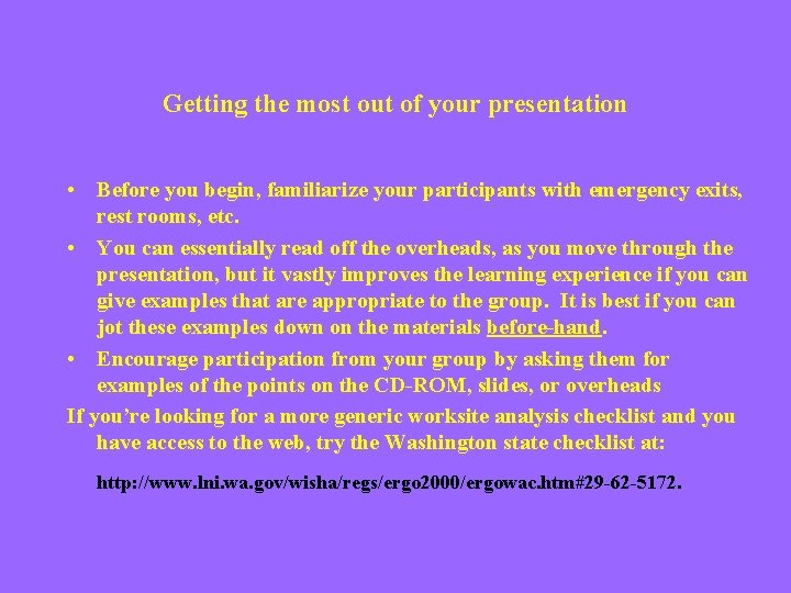 Getting the most out of your presentation • Before you begin, familiarize your participants