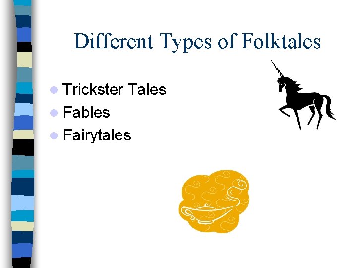 Different Types of Folktales Trickster Tales Fables Fairytales 