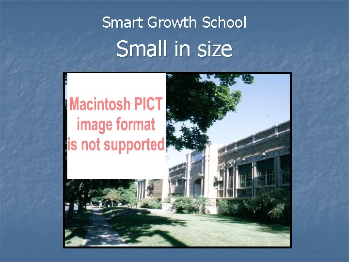 Smart Growth School Small in size 