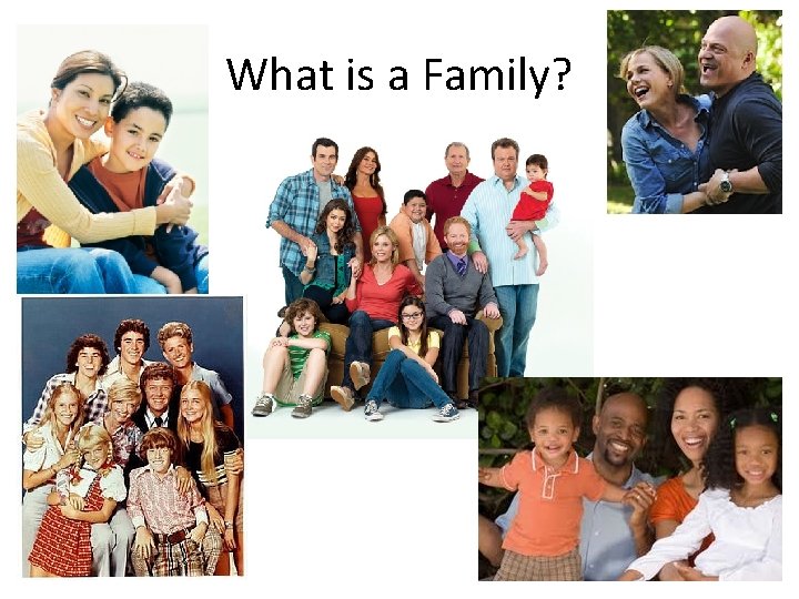 What is a Family? 