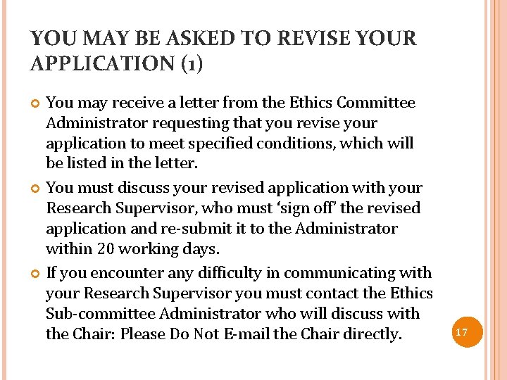 YOU MAY BE ASKED TO REVISE YOUR APPLICATION (1) You may receive a letter