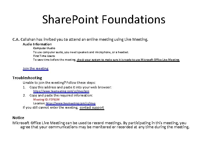 Share. Point Foundations C. A. Callahan has invited you to attend an online meeting