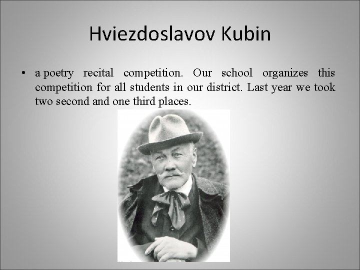 Hviezdoslavov Kubin • a poetry recital competition. Our school organizes this competition for all