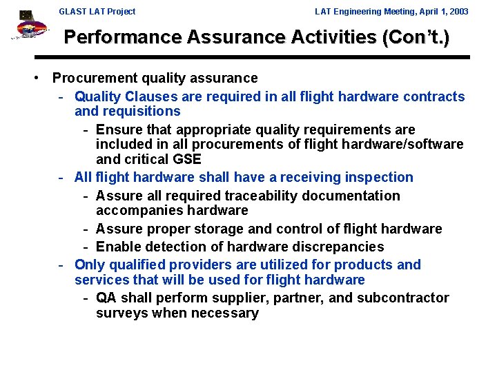 GLAST LAT Project LAT Engineering Meeting, April 1, 2003 Performance Assurance Activities (Con’t. )