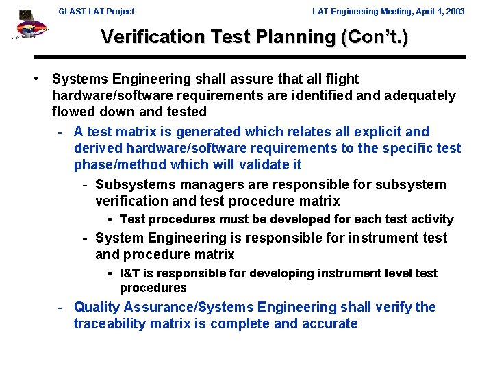 GLAST LAT Project LAT Engineering Meeting, April 1, 2003 Verification Test Planning (Con’t. )