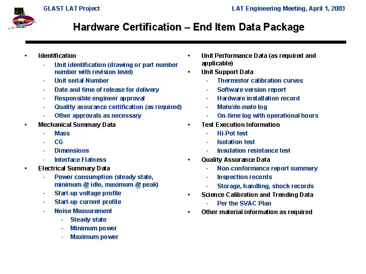 GLAST LAT Project LAT Engineering Meeting, April 1, 2003 Hardware Certification – End Item