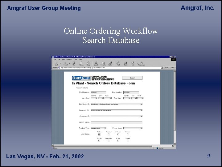 Amgraf User Group Meeting Amgraf, Inc. Online Ordering Workflow Search Database Las Vegas, NV