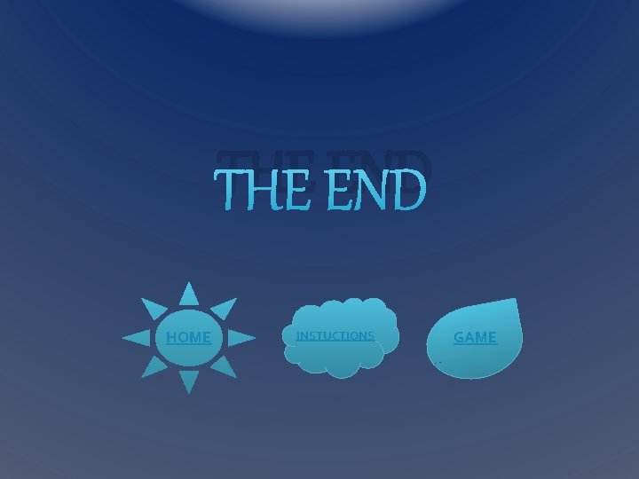 THE END HOME INSTUCTIONS GAME 