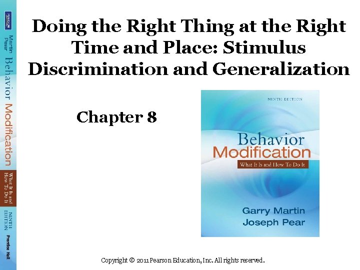 Doing the Right Thing at the Right Time and Place: Stimulus Discrimination and Generalization
