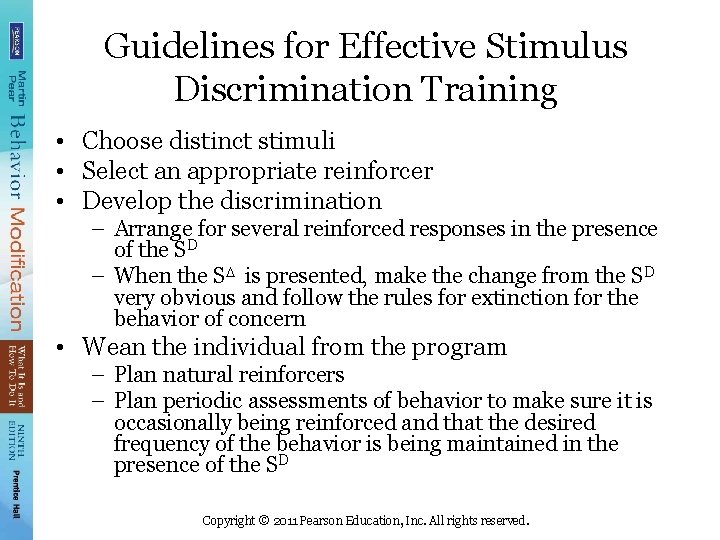 Guidelines for Effective Stimulus Discrimination Training • Choose distinct stimuli • Select an appropriate