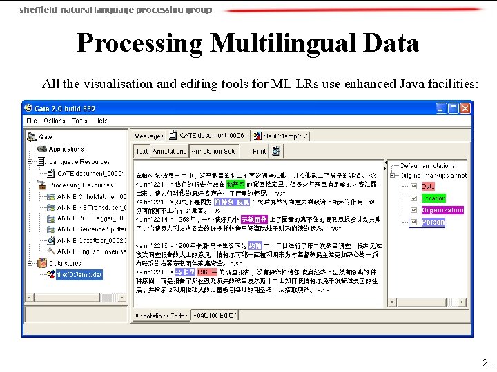 Processing Multilingual Data All the visualisation and editing tools for ML LRs use enhanced