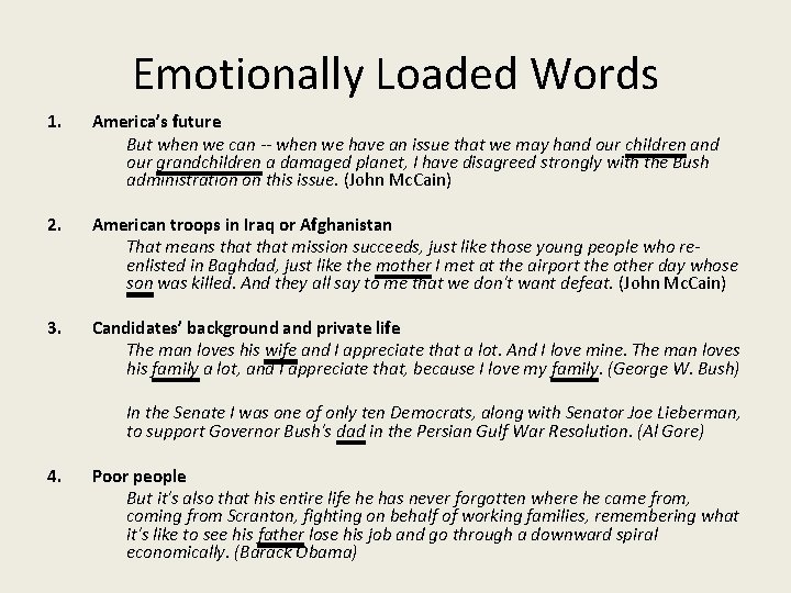 Emotionally Loaded Words 1. America’s future But when we can -- when we have