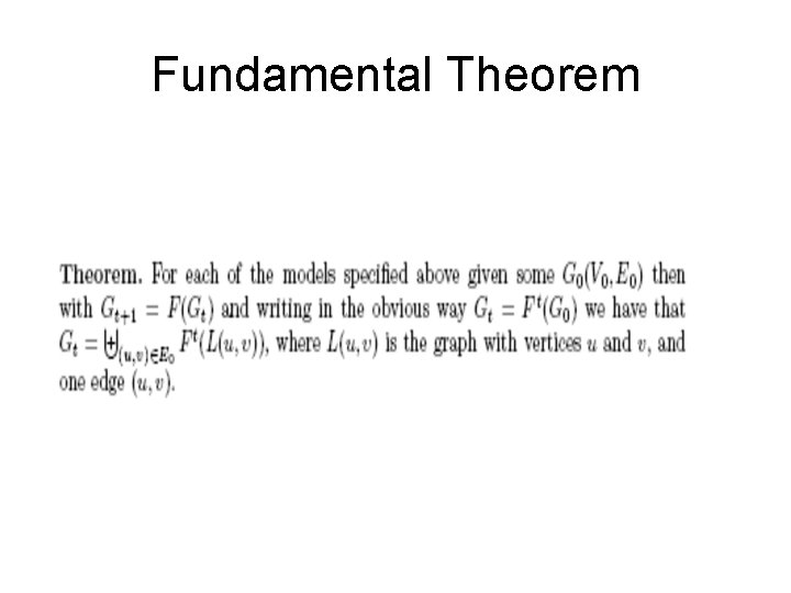 Fundamental Theorem Fundamental Theorem