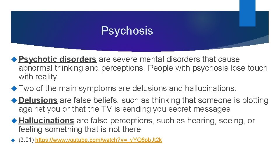 Psychosis Psychotic disorders are severe mental disorders that cause abnormal thinking and perceptions. People