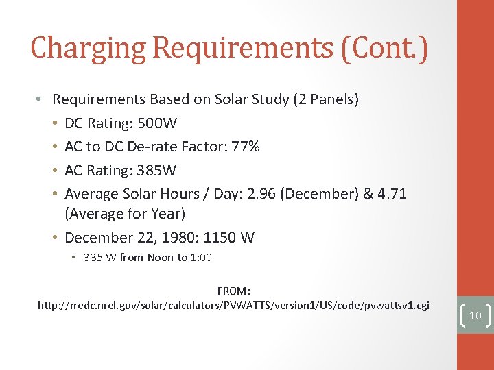 Charging Requirements (Cont. ) • Requirements Based on Solar Study (2 Panels) • DC