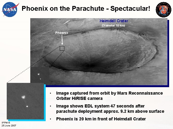 Phoenix on the Parachute - Spectacular! Heimdall Crater (Diameter 10 km) Phoenix IPPW-6 25