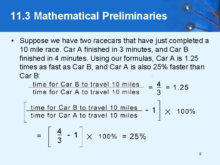 11. 3 Mathematical Preliminaries • Suppose we have two racecars that have just completed