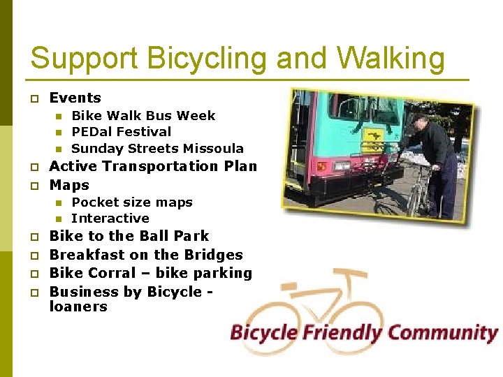 Support Bicycling and Walking p Events n n n p p Active Transportation Plan