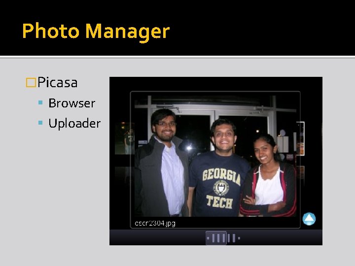 Photo Manager �Picasa Browser Uploader 