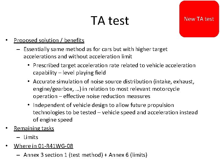 TA test New TA test • Proposed solution / benefits – Essentially same method