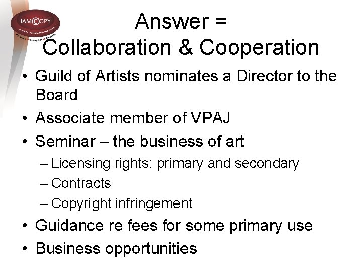 Answer = Collaboration & Cooperation • Guild of Artists nominates a Director to the Answer = Collaboration & Cooperation • Guild of Artists nominates a Director to the