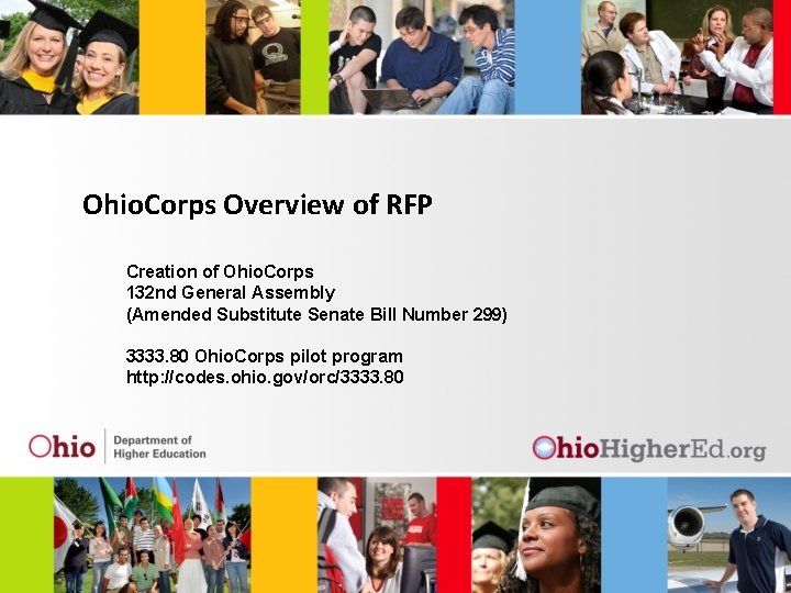 Ohio. Corps Overview of RFP Creation of Ohio. Corps 132 nd General Assembly (Amended