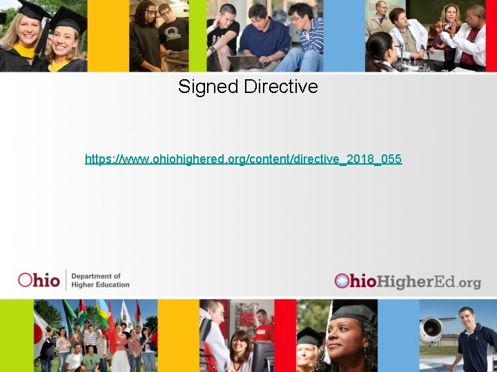 Signed Directive https: //www. ohiohighered. org/content/directive_2018_055 