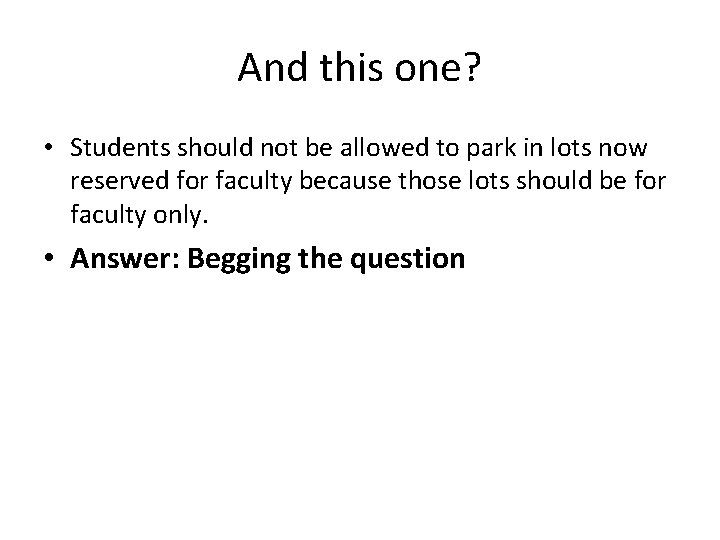 And this one? • Students should not be allowed to park in lots now