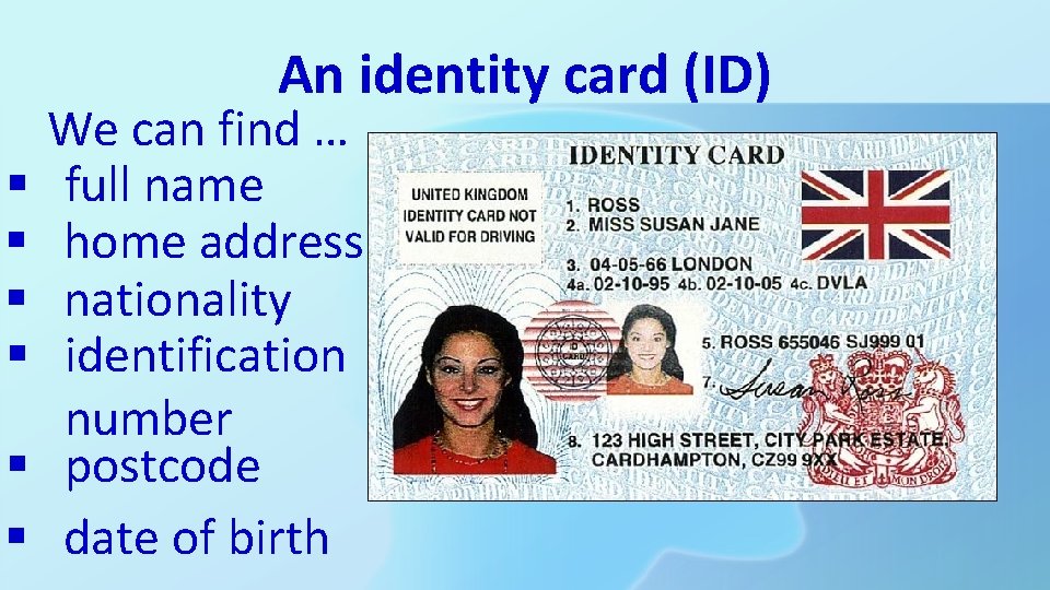 An identity card (ID) § § § We can find … full name home An identity card (ID) § § § We can find … full name home