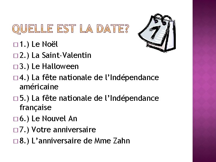 � 1. ) Le Noël � 2. ) La Saint-Valentin � 3. ) Le � 1. ) Le Noël � 2. ) La Saint-Valentin � 3. ) Le