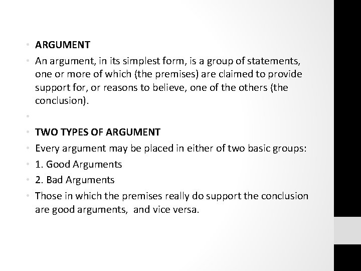  • ARGUMENT • An argument, in its simplest form, is a group of