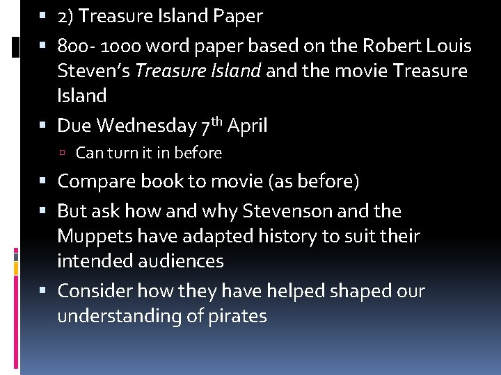  2) Treasure Island Paper 800 - 1000 word paper based on the Robert