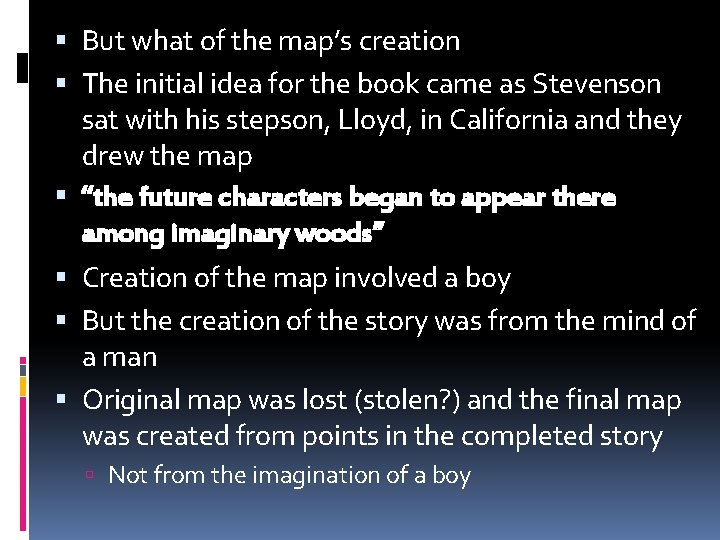  But what of the map’s creation The initial idea for the book came