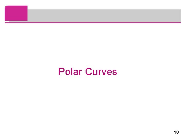 Polar Curves 18 