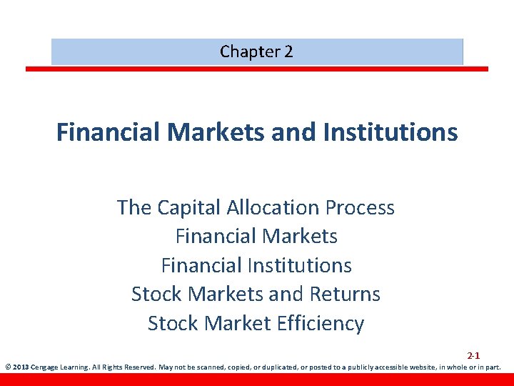 Chapter 2 Financial Markets and Institutions The Capital Allocation Process Financial Markets Financial Institutions