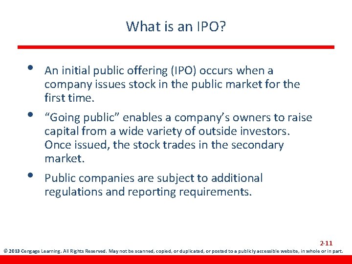 What is an IPO? • • • An initial public offering (IPO) occurs when