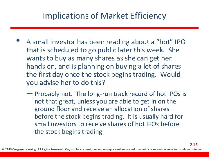 Implications of Market Efficiency • A small investor has been reading about a “hot” Implications of Market Efficiency • A small investor has been reading about a “hot”