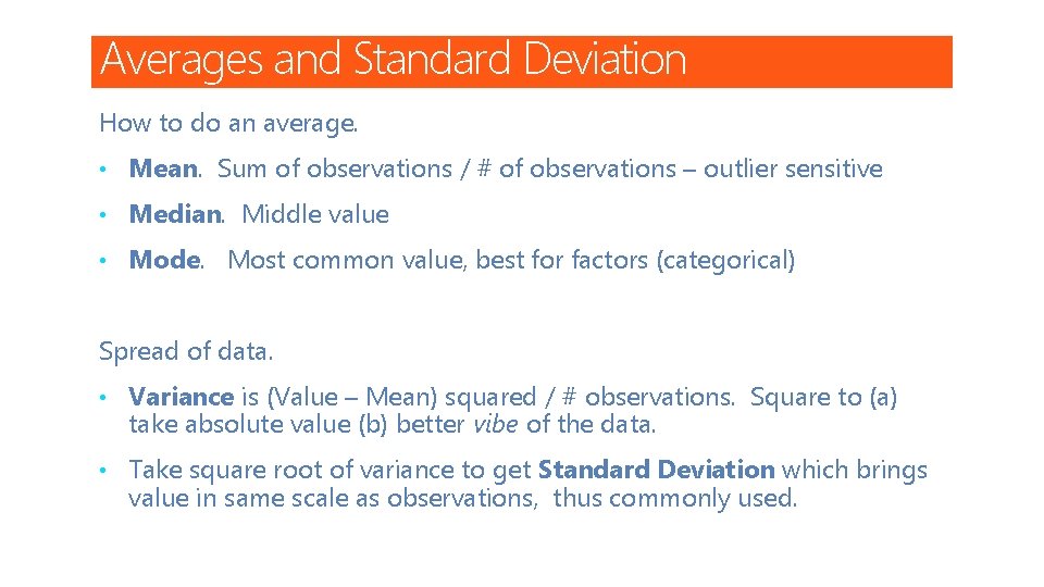 Averages and Standard Deviation How to do an average. • Mean. Sum of observations