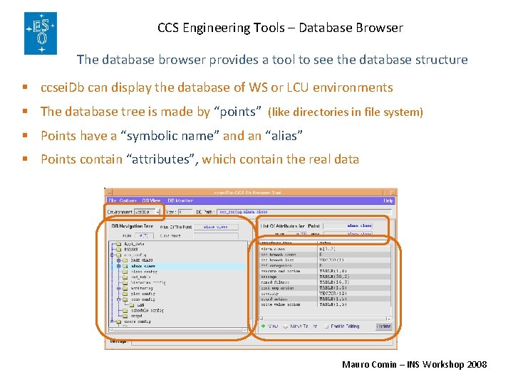 CCS Engineering Tools – Database Browser The database browser provides a tool to see